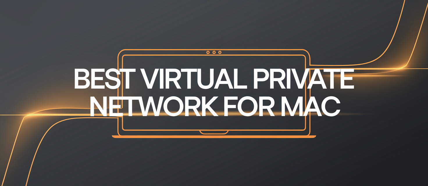 Best Virtual Private Network For Mac​