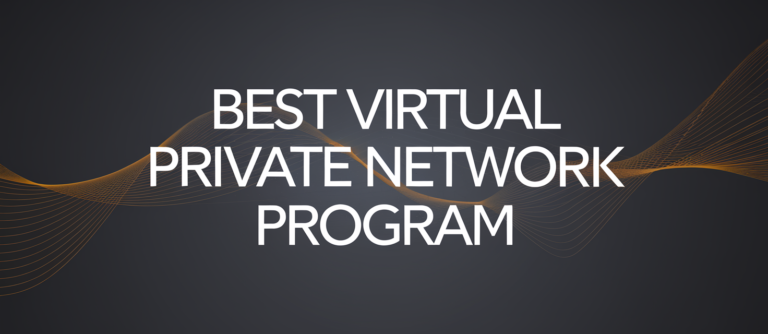 NordVPN: The Best Virtual Private Network Program for 2025?