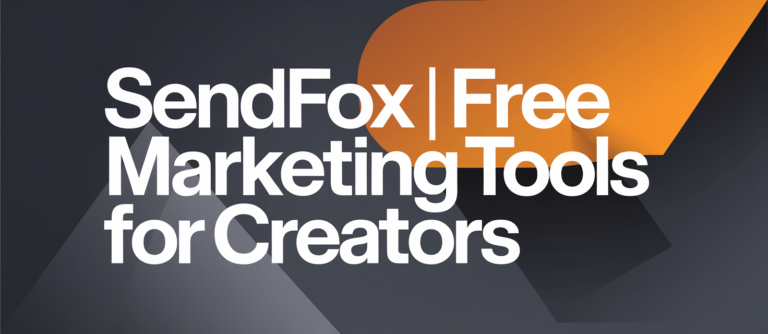 SendFox | Free Marketing Tools for Creators