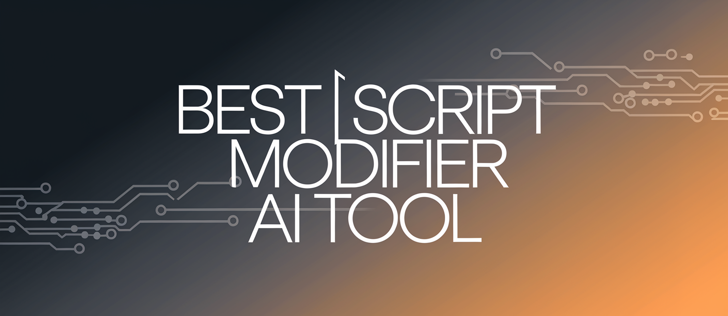 Enhance Your Scripts with the Best Script Modifier AI Tool